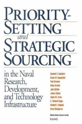 Cover of Priority Setting and Strategic Sourcing in the Naval Research , Development and Technology Infrastructure