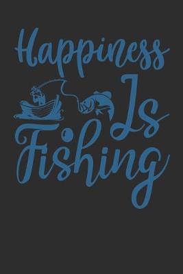 Book cover for Happiness Is Fishing