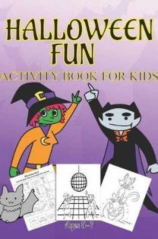 Cover of Halloween Fun Activity Book Ages 5-7