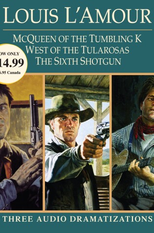 Cover of McQueen of the Tumbling K / West of Tularosa / The Sixth Shotgun
