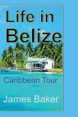 Book cover for Life in Belize