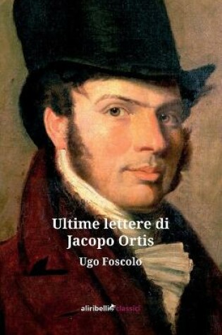 Cover of Le Ultime Lettere di Jacopo Ortis