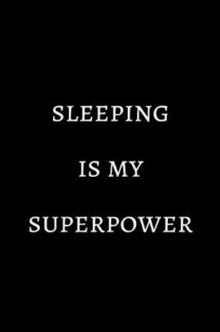 Cover of Sleeping is my superpower