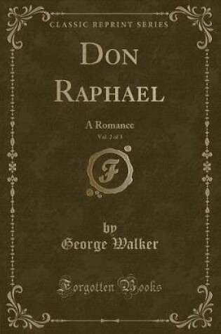 Cover of Don Raphael, Vol. 2 of 3