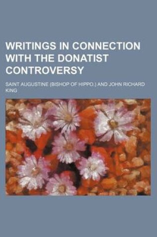 Cover of Writings in Connection with the Donatist Controversy