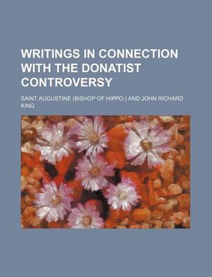 Book cover for Writings in Connection with the Donatist Controversy