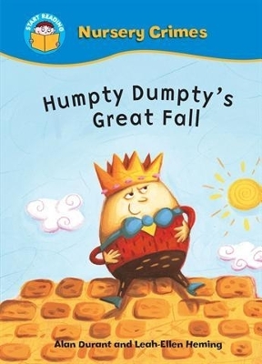 Cover of Start Reading: Nursery Crimes: Humpty Dumpty's Great Fall