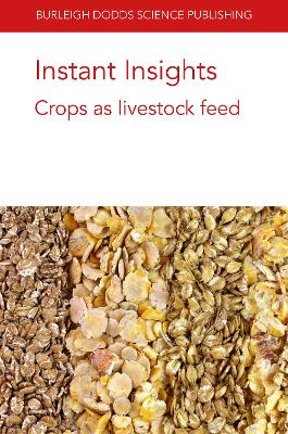 Cover of Instant Insights: Crops as Livestock Feed