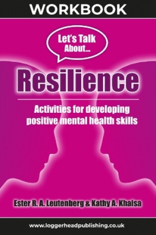 Cover of Resilience Workbook: Activities for developing positive mental health skills