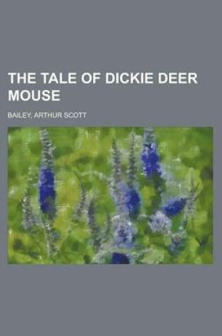 Cover of The Tale of Dickie Deer Mouse