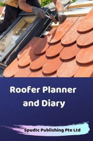 Cover of Roofer Planner and Diary