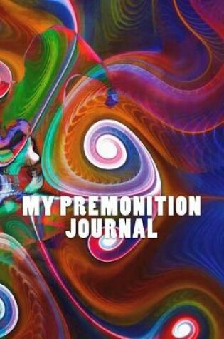 Cover of My Premonition Journal