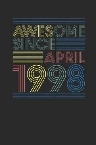 Cover of Awesome Since April 1998