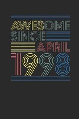 Book cover for Awesome Since April 1998