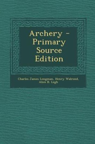 Cover of Archery - Primary Source Edition