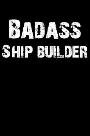 Cover of Badass Ship Builder