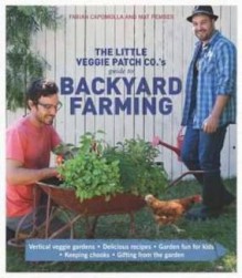 Book cover for The Little Veggie Patch Co's guide to Backyard Farming