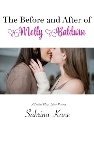 Cover of The Before and After of Molly Baldwin