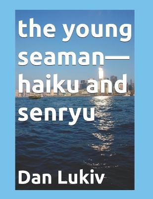 Book cover for The young seaman-haiku and senryu