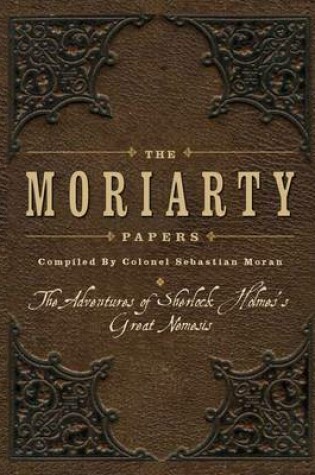 Cover of The Moriarty Papers