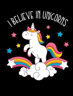 Book cover for I Believe In Unicorns