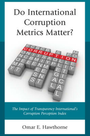 Cover of Do International Corruption Metrics Matter?