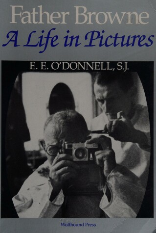 Book cover for Father Browne: Life in Pictures