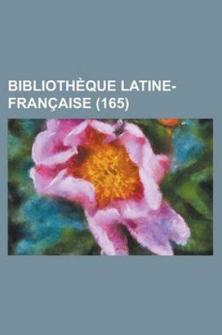 Cover of Bibliotheque Latine-Francaise (165)