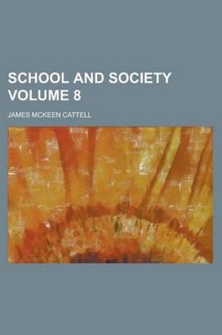 Cover of School and Society Volume 8