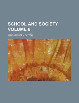 Book cover for School and Society Volume 8