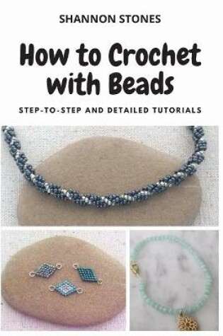 Cover of How to Crochet with Beads