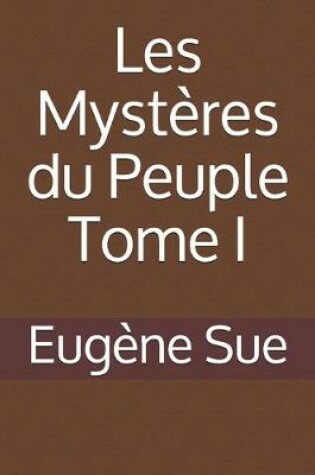 Cover of Les Mystères du Peuple Tome I