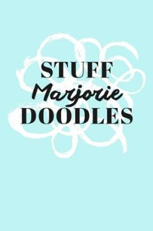 Cover of Stuff Marjorie Doodles