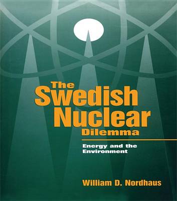 Book cover for The Swedish Nuclear Dilemma