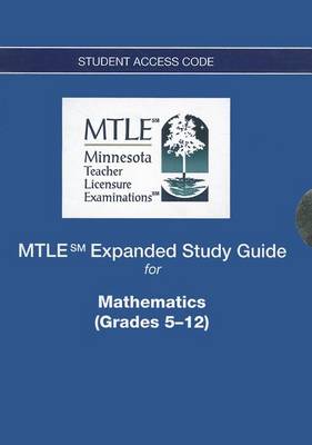 Book cover for MTLE Expanded Study Guide -- Access Card -- for Mathematics (Grades 5-12)