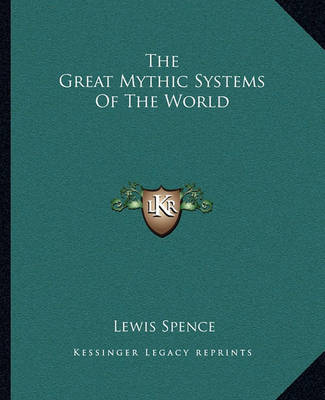 Book cover for The Great Mythic Systems of the World