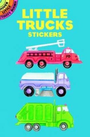 Cover of Little Trucks Stickers