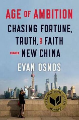 Cover of Age of Ambition: Chasing Fortune, Truth, and Faith in the New China