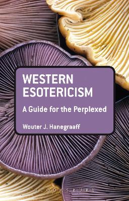 Cover of Western Esotericism: A Guide for the Perplexed