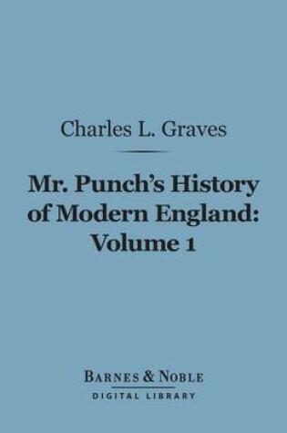 Cover of Mr. Punch's History of Modern England, Volume 1 (Barnes & Noble Digital Library)