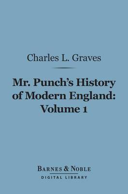 Cover of Mr. Punch's History of Modern England, Volume 1 (Barnes & Noble Digital Library)