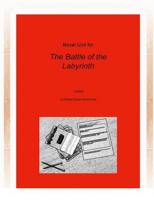 Book cover for Novel Unit for The Battle of Labryinth