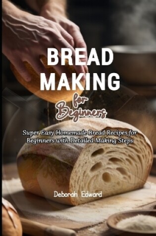 Cover of Bread Making for Beginners