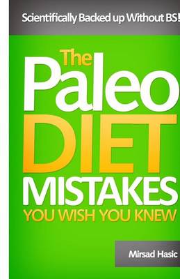 Book cover for Paleo Diet Mistakes You Wish You Knew