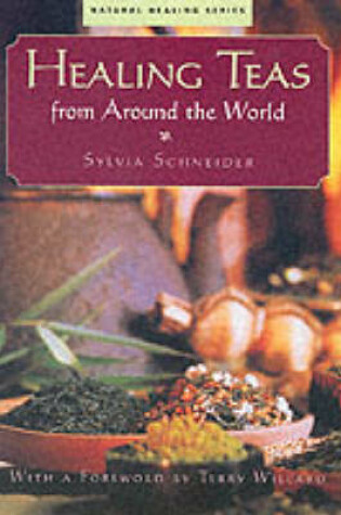 Cover of Healing Teas from Around the World