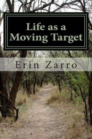 Cover of Life as a Moving Target