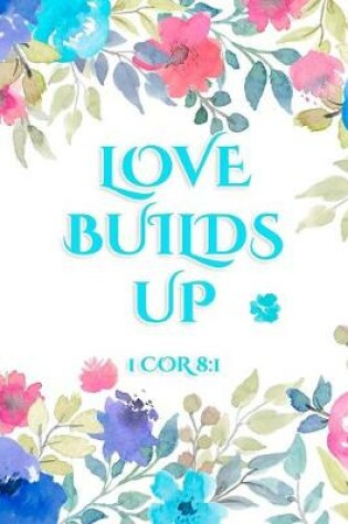 Cover of Love Builds Up