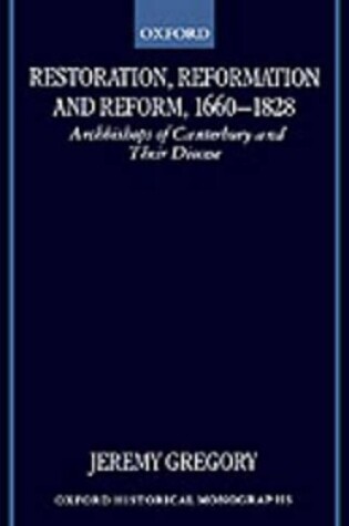 Cover of Restoration, Reformation, and Reform, 1660-1828