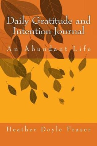 Cover of Daily Gratitude and Intention Journal