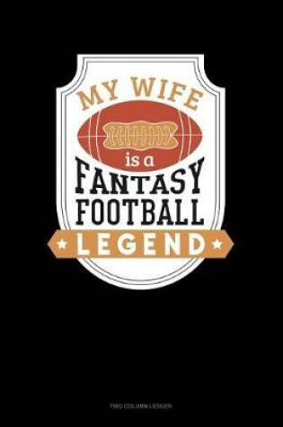 Cover of My Wife Is a Fantasy Football Legend